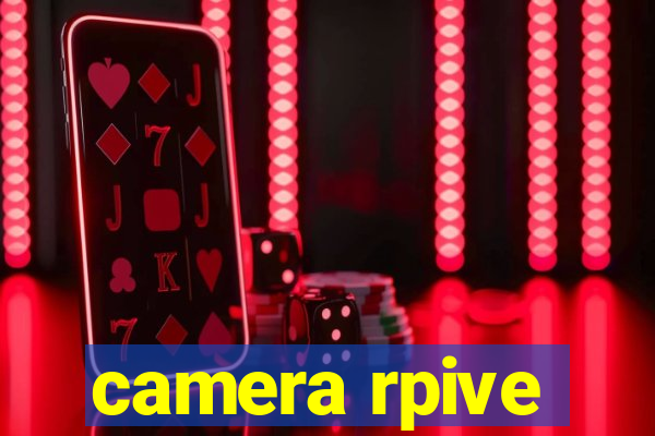 camera rpive